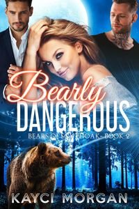 Produktbild: Bearly Dangerous (Bears of Southoak, #2)