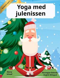 Produktbild: Yoga med julenissen (Norwegian Bokm&aring;l / English Bilingual) Yoga with Santa