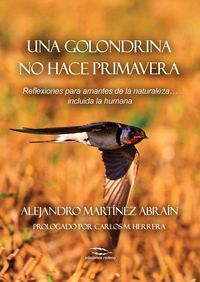 Produktbild: Una golondrina no hace primavera : reflexiones para amantes de la naturaleza-- incluida la humana