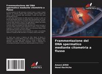 Produktbild: Frammentazione del DNA spermatico mediante citometria a flusso