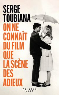 Produktbild: On ne conna&icirc;t du film que la sc&egrave;ne des adieux