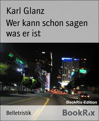 Produktbild: Wer kann schon sagen was er ist