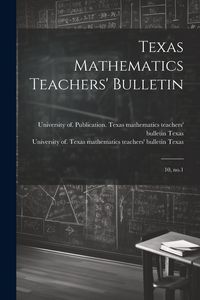 Produktbild: Texas Mathematics Teachers' Bulletin: 10, no.1