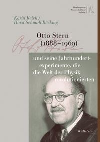 Produktbild: Otto Stern (1888-1969) und seine Jahrhundertexperimente, die die Welt der Physik revolutionierten