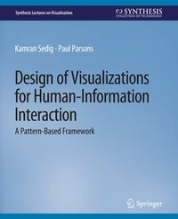 Produktbild: Design of Visualizations for Human-Information Interaction