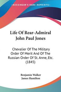 Produktbild: Life Of Rear-Admiral John Paul Jones