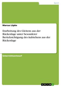 Produktbild: Erarbeitung des Gleitens aus der R&uuml;ckenlage unter besonderer Ber&uuml;cksichtigung des Aufstehens aus der R&uuml;ckenlage