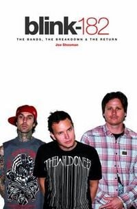 Produktbild: Blink 182 - The Band, The Breakdown & The Return