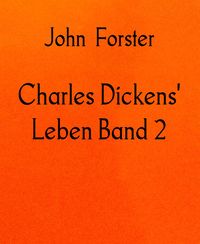 Produktbild: Charles Dickens' Leben Band 2