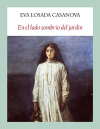 Produktbild: En el lado sombr&iacute;o del jard&iacute;n