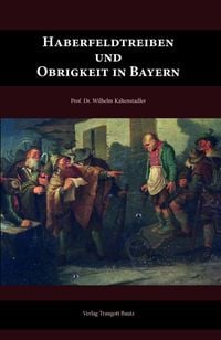 Produktbild: Haberfeldtreiben und Obrigkeit in Bayern