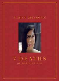 Produktbild: Marina Abramovic: 7 Deaths of Maria Callas