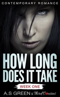 Produktbild: How Long Does It Take - Week One (Contemporary Romance)