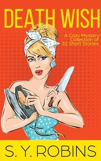 Produktbild: Death Wish: A Cozy Mystery Collection of 32 Short Stories