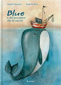 Produktbild: Blue o del pescatore che la cacci&ograve;