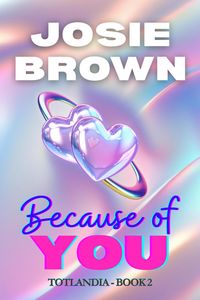Produktbild: Because of You (Totlandia, #2)