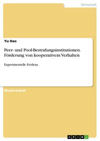 Produktbild: Peer- und Pool-Bestrafungsinstitutionen. F&ouml;rderung von kooperativem Verhalten