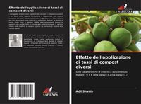 Produktbild: Effetto dell'applicazione di tassi di compost diversi