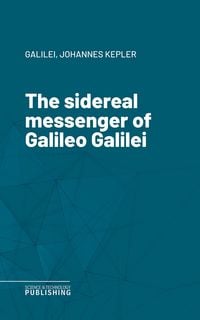 Produktbild: The sidereal messenger of Galileo Galilei