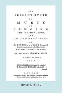 Produktbild: The Present State of Music in Germany, The Netherlands and United Provinces. [Vol.2. - 366 pages. Facsimile of the first edition, 1773.]