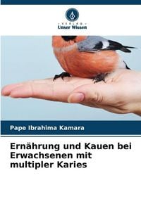 Produktbild: Ern&auml;hrung und Kauen bei Erwachsenen mit multipler Karies