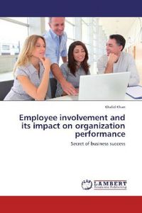 Produktbild: Khan, K: Employee involvement and its impact on organization