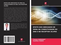 Produktbild: Efeito Dos Derivados De Imina Na Condutividade Do Dna E No Receptor 3clpro
