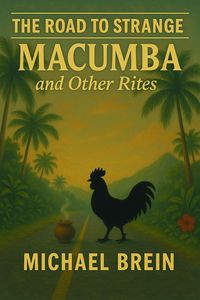 Produktbild: The Road to Strange: Macumba and Other Rites