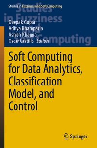 Produktbild: Soft Computing for Data Analytics, Classification Model, and Control