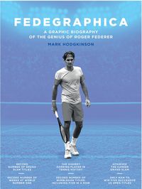 Produktbild: Fedegraphica: A Graphic Biography of the Genius of Roger Federer
