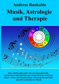Bild vom Artikel Musik, Astrologie und Therapie vom Autor Andreas Bunkahle