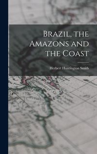 Produktbild: Brazil, the Amazons and the Coast