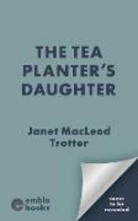 Produktbild: The Tea Planter's Daughter