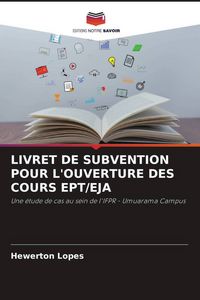 Produktbild: Livret De Subvention Pour L'ouverture des Cours Ept/eja