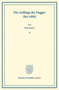 Produktbild: Die Anf&auml;nge der Fugger (bis 1494).
