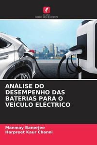 Produktbild: An&aacute;lise Do Desempenho das Baterias Para O Ve&iacute;culo El&eacute;ctrico