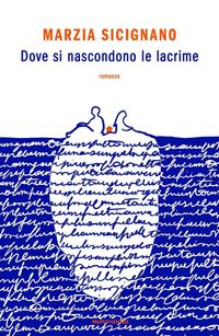 Produktbild: Dove si nascondono le lacrime