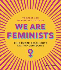 Bild vom Artikel We are Feminists! vom Autor Margarete Stokowski
