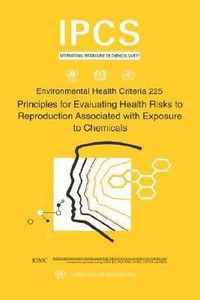 Produktbild: Principles for Evaluating Health Risks to Reproduction Associated with Exposure to Chemicals