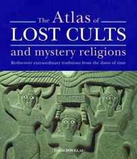 Produktbild: Atlas of Lost Cults and Mystery Religions