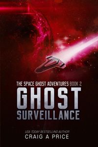 Produktbild: Ghost Surveillance (SPACE GH0ST ADVENTURES, #2)