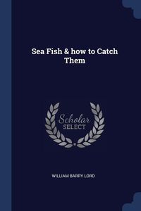 Produktbild: Sea Fish & how to Catch Them