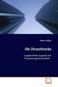 Produktbild: Meyn, C: Die Zinsschranke