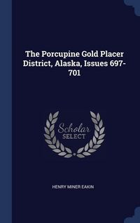 Produktbild: Porcupine Gold Placer District