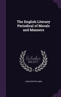 Produktbild: The English Literary Periodical of Morals and Manners