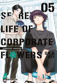 Produktbild: Secret Life of Corporate Flowers &ndash; On & Off 5