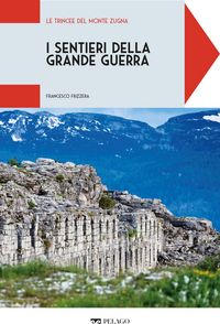 Produktbild: Le trincee del Monte Zugna