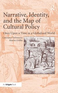 Produktbild: Narrative, Identity, and the Map of Cultural Policy
