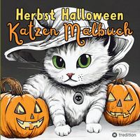 Produktbild: Malbuch Katze Halloween Herbst Kreativ Antistress Ausmalbilder f&uuml;r Erwachsene Jugendliche Teenager Kinder Malbuch Herbst Geschenk f&uuml;r Katzenfans