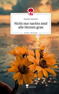 Produktbild: Nicht nur nachts sind alle Herzen grau. Life is a Story - story.one